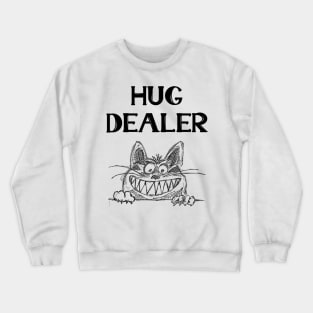 Hug Dealer Crewneck Sweatshirt